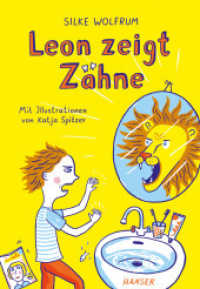 Leon zeigt Zähne （2017. 136 S. m. farb. Illustr. 215 mm）