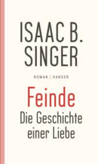 Feinde, die Geschichte einer Liebe : Roman （1978. 344 S. 198 mm）