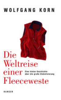 Die Weltreise einer Fleeceweste : Ausgezeichnet als Bestes Junior-Wissensbuch 2009. Nominiert für den Gustav-Heinemann-Friedenspreis 2009 （3. Aufl. 2017. 176 S. m. Illustr. v. Birgit Jansen. 188 mm）