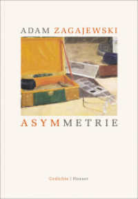 Asymmetrie : Gedichte （2. Aufl. 2017. 80 S. 216 mm）