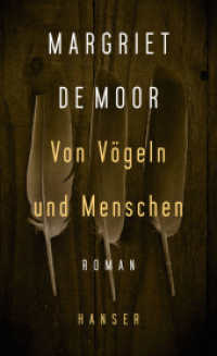Von Vögeln und Menschen : Roman （2018. 263 S. 210 mm）