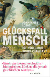 Glücksfall Mensch : Ist Evolution vorhersagbar? （3. Aufl. 2018. 384 S. m. zahlr. Abb. 220 mm）