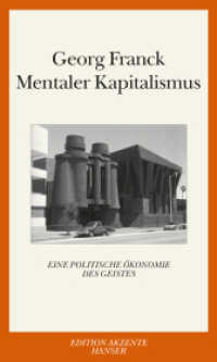 Mentaler Kapitalismus : Eine politische Ökonomie des Geistes （2005. 286 S. 202 mm）