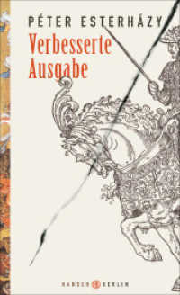 Verbesserte Ausgabe : Ausgezeichnet mit dem Mitteleuropäischen Literaturpreis Angelus 2008 （2018. 376 S. 207 mm）