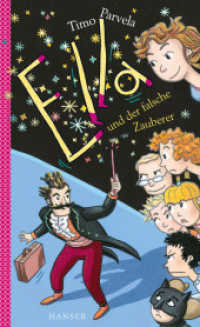 Ella und der falsche Zauberer (Die Ella-Reihe 15) （2018. 144 S. mit zahlreichen s/w-Abbildungen von Sabine Wilharm. 211 m）