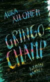Gringo-Champ : Roman （2. Aufl. 2019. 336 S. 211 mm）