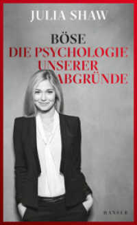 Böse : Die Psychologie unserer Abgründe （3. Aufl. 2018. 320 S. 212 mm）