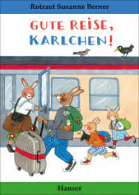 Gute Reise, Karlchen! （2018. 18 S. m. zahlr. bunten Bild. 212 mm）
