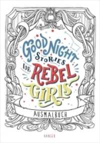 Good Night Stories for Rebel Girls - Ausmalbuch （2. Aufl. 2018. 24 S. Durchgehend illustriert. 240 mm）