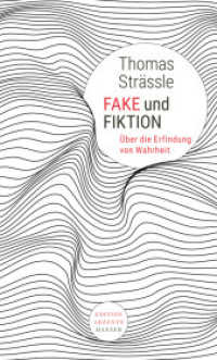 Fake und Fiktion : Über die Erfindung von Wahrheit (Edition Akzente) （2019. 96 S. 203 mm）