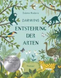 Darwins Entstehung der Arten （3. Aufl. 2019. 56 S. Durchgehend vierfarbig illustriert. 289 mm）
