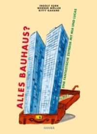 Alles Bauhaus? : Eine fantastische Zeitreise mit Mia und Lucas （2019. 80 S. 282 mm）