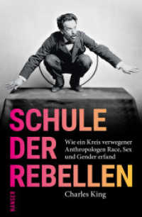 Schule der Rebellen : Wie ein Kreis verwegener Anthropologen Race, Sex und Gender erfand （2020. 480 S. Mit zahlreichen Abbildungen. 218 mm）
