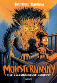 Monsternanny - Eine haarsträubende Nachricht (Monsternanny 3) （2020. 224 S. Durchgehend illustriert. 214 mm）