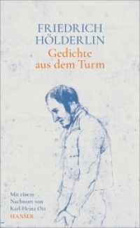 Gedichte aus dem Turm : Mit einem Nachwort von Karl-Heinz Ott （2020. 64 S. 205 mm）