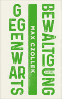 Gegenwartsbewältigung （3. Aufl. 2020. 208 S. 208 mm）