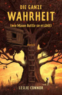 Die ganze Wahrheit (wie Mason Buttle sie erzählt) （2. Aufl. 2021. 320 S. 218 mm）