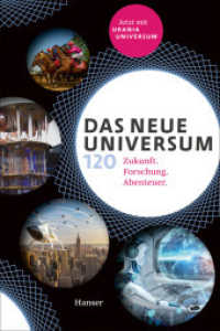Das neue Universum 120 : Zukunft. Forschung. Abenteuer. Jetzt mit Urania Universum （2. Aufl. 2020. 384 S. 246 mm）