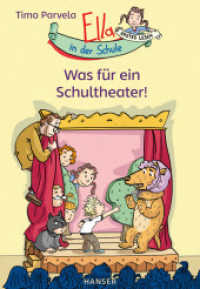 Ella in der Schule - Was für ein Schultheater! (Ella in der Schule, Erstes Lesen 2) （2020. 64 S. Durchgehend vierfarbig illustriert. 214 mm）