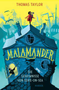 Malamander - Die Geheimnisse von Eerie-on-Sea (Die Geheimnisse von Eerie-on-Sea / The Legends of Eerie-on-Sea / An Eerie-on-Sea Mystery 1) （2. Aufl. 2020. 288 S. Mit Abbildungen. 218 mm）