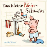 Das kleine Nein-Schwein （3. Aufl. 2020. 32 S. 250 mm）