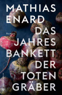 Das Jahresbankett der Totengräber （4. Aufl. 2021. 480 S. 218 mm）