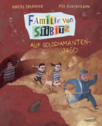 Familie von Stibitz - Auf Golddiamanten-Jagd (Familie von Stibitz 4) （2021. 64 S. Zahlreiche 4c Abbildungen. 213 mm）