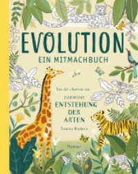 Evolution - Ein Mitmachbuch （2021. 56 S. Durchgehend farbig illustriert. 280 mm）