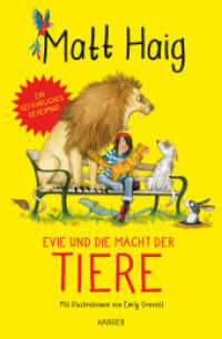 Evie und die Macht der Tiere （2. Aufl. 2021. 256 S. Mit Abbildungen. 218 mm）