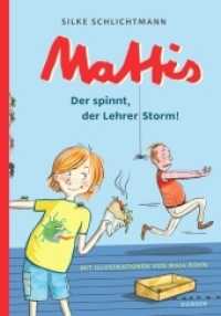 Mattis - Der spinnt, der Lehrer Storm! (Mattis 4) （2021. 72 S. Durchgehend vierfarbig illustriert. 214 mm）