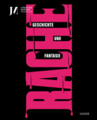 Rache. Geschichte und Fantasie (dt. Ausgabe) : Begleitband zur Ausstellung im Jüdischen Museum Frankfurt （2022. 176 S. 294 mm）