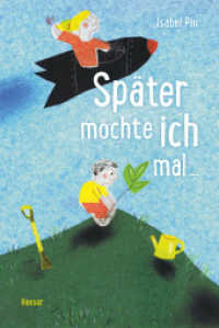 Später möchte ich mal ... （2022. 48 S. 245 mm）