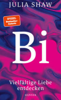 Bi : Vielfältige Liebe entdecken （2022. 304 S. 208 mm）