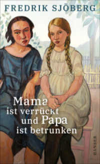 Mama ist verrückt und Papa ist betrunken : Ein Essay über den Zufall （2022. 192 S. 208 mm）