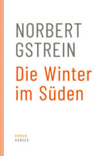 Die Winter im Süden : Roman （2008. 286 S. 217 mm）