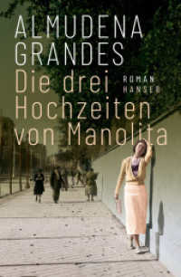 Die drei Hochzeiten von Manolita : Roman （2022. 672 S. 220 mm）