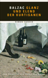 Glanz und Elend der Kurtisanen : Roman （2022. 816 S. 190 mm）