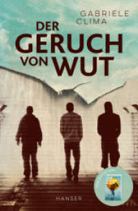 Der Geruch von Wut （2022. 192 S. 217 mm）