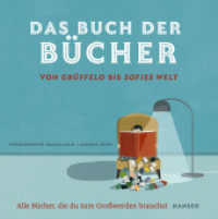 Das Buch der Bücher - von Grüffelo bis Sofies Welt : Alle Bücher, die du zum Großwerden brauchst （2022. 160 S. Durchgehend vierfarbig. 212 mm）