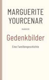Gedenkbilder : Eine Familiengeschichte （1984. 314 S. 207 mm）