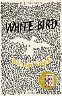 White Bird - Wie ein Vogel （2023. 288 S. 218 mm）