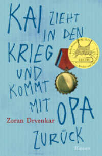 Kai zieht in den Krieg und kommt mit Opa zurück （2023. 160 S. 218 mm）