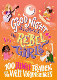 Good Night Stories for Rebel Girls - 100 junge Frauen, die die Welt voranbringen （2023. 240 S. Durchgehend vierfarbig. 243 mm）