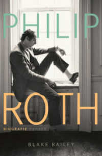 Philip Roth : Biografie （2023. 1088 S. 220 mm）