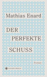 Der perfekte Schuss : Roman （2023. 192 S. 210 mm）