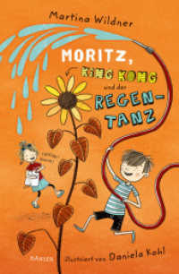 Moritz, King Kong und der Regentanz （2023. 176 S. Mit Abbildungen. 218 mm）