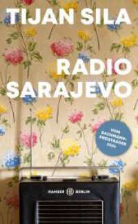 Radio Sarajevo : Der Roman des Bachmann-Preisträgers 2024 （10. Aufl. 2023. 176 S. 210 mm）