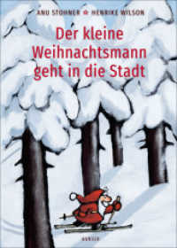 Der kleine Weihnachtsmann geht in die Stadt (Pappbilderbuch) （2023. 22 S. Durchgehend vierfarbig. 211 mm）