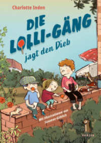 Die Lolli-Gäng jagt den Dieb (Die Lolli-Gäng 3) （2025. 104 S. Durchgehend vierfarbig. 245 mm）