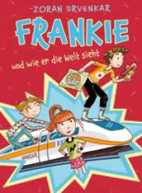 Frankie und wie er die Welt sieht （2024. 152 S.）